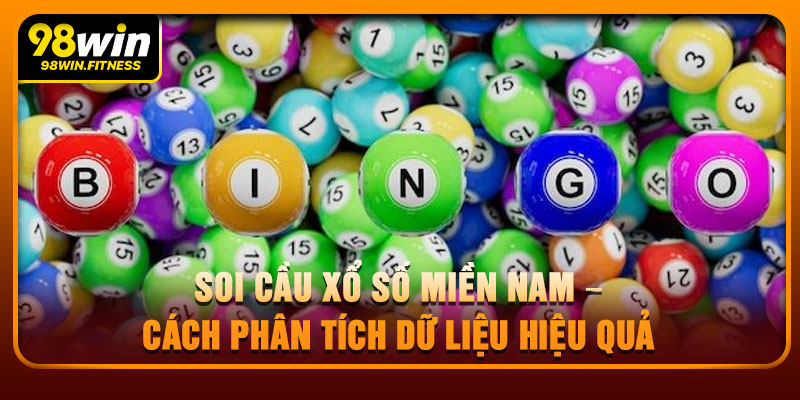 Soi Cầu Xổ Số Miền Nam – Cách Phân Tích Dữ Liệu Hiệu Quả 